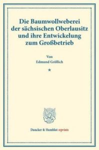 Fachbuch Oberlausitz Baumwoll - Weberei