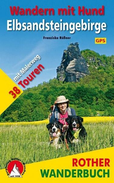 Reiseratgeber Elbsandsteingebirge Wandern mit Hund in der Sächsischen und böhmischen Schweiz