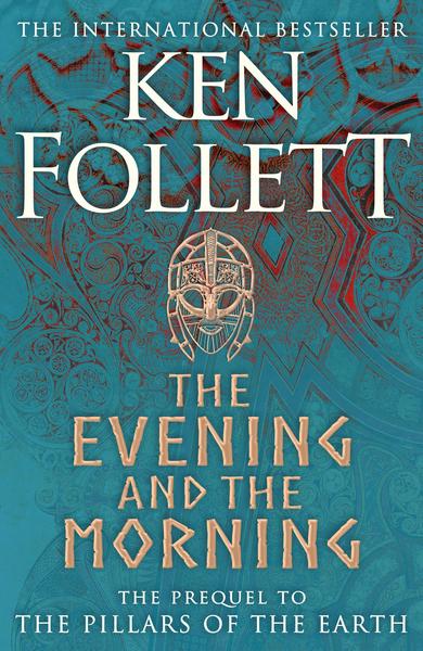 hardcover book: The Evening and the Morning by Ken Follett - the new Kingsbridge novel