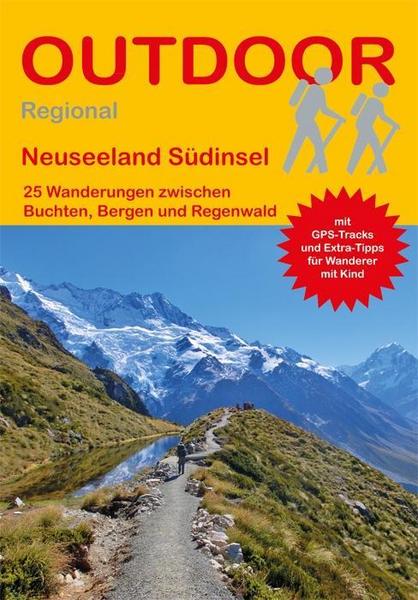 Wander - Reiseführer Neuseeland Südinsel outdoor, Nationalpark - trekking-Touren